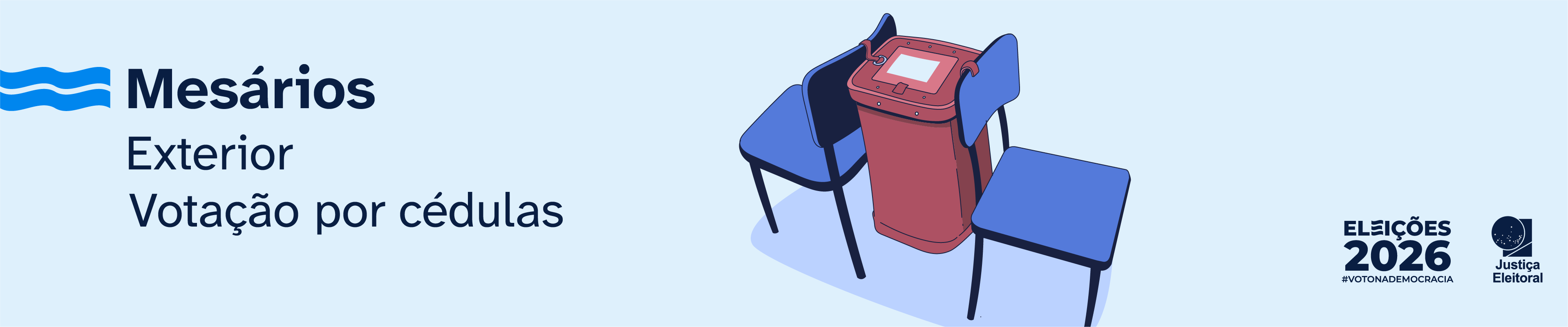 Mesários Exterior – Votação por cédulas, Eleições 2026, Justiça Eleitoral
